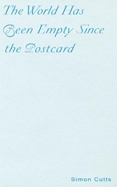 The World Has Been Empty Since the Postcard: Fourteen Polemical Postcards