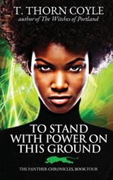 To Stand With Power on This Ground - COYLE,  T Thorn - 9781946476364