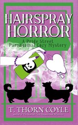 Hairspray Horror Pride Street Book 4 - T. Thorn Coyle - 9781946476548