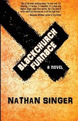 Blackchurch Furnace - Nathan Singer - 9781946502186