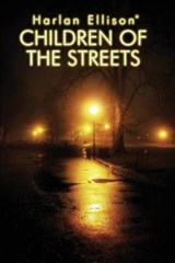 Children of the Streets - ELLISON,  Harlan - 9781946542632