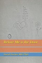 Before Me is the Door - David Fischer - 9781946600127