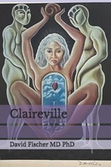 Claireville - David Fischer - 9781946600455