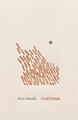 Caetano - Alexis Almeida - 9781946604590