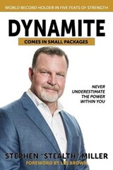 Dynamite Comes in Small Packages - Stephen Miller - 9781946615862