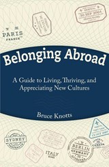 Belonging Abroad - Bruce Knotts - 9781946637383