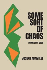 Some Sort of Chaos - Joseph Adam Lee - 9781946673442