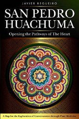 San Pedro Huachuma - REGUEIRO,  Javier - 9781946697301