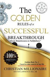 The Golden Rules of a Successful Breakthrough - Steven Lawrence Hill - 9781946746702