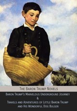 The Baron Trump Novels - Ingersoll Lockwood - 9781946774255