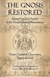 The Gnosis Restored - Tau Phosphoros - 9781946814159