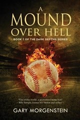 A Mound Over Hell - Gary Morgenstein - 9781946848017