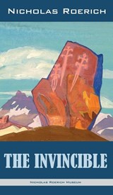 The Invincible - Nicholas Roerich - 9781947016361