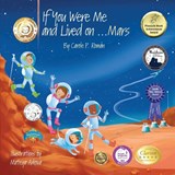 If You Were Me and Lived on...Mars - Carole P Roman - 9781947118232