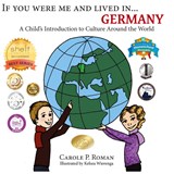 If You Were Me and Lived in... Germany - Carole P Roman - 9781947118478