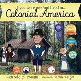 If You Were Me and Lived in... Colonial America - Carole P Roman - 9781947118539