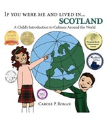 If You Were Me and Lived in...Scotland - Carole P Roman - 9781947118812