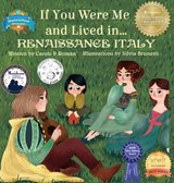 If You Were Me and Lived in... Renaissance Italy - Carole P Roman - 9781947118904