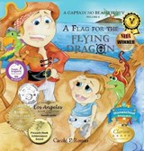 A Flag for the Flying Dragon - Carole P Roman - 9781947188112