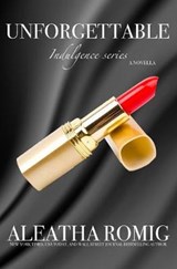 Unforgettable - ROMIG,  Aleatha - 9781947189522