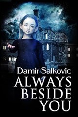 Always Beside You - Damir Salkovic - 9781947227613