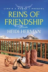 Reins of Friendship - Heidi Herman - 9781947233157