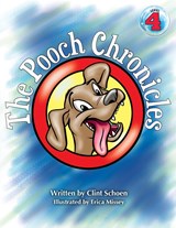 The Pooch Chronicles - Clint Schoen - 9781947239111