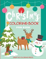 Christmas Coloring Book for Kids - Creative Coloring ; Christmas Coloring Books - 9781947243248