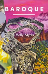 Baroque - Holly Myers - 9781947322134