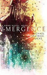 Emergence - HICKS,  Michael Patrick - 9781947570092