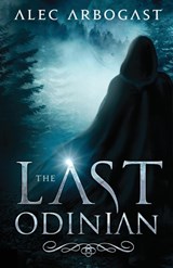 The Last Odinian - Alec Arbogast - 9781947578012