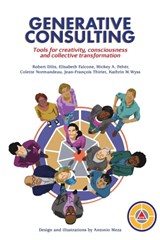 Generative Consulting - Robert B Dilts ; Kathrin Wyss ; Colette Normandeau - 9781947629424