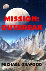 Mission - Michael Gilwood - 9781947646070