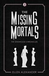 The Missing Mortals - Ellen Alexander - 9781947727847