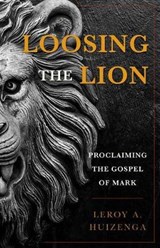 Loosing the Lion - HUIZENGA,  Leroy Andrew - 9781947792227