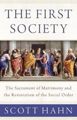 The First Society - HAHN,  Scott - 9781947792548