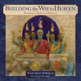 Building the Way to Heaven -  - 9781947792777
