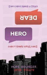 Dear Hero - ROAT,  Alyssa ; Bolinger, Hope - 9781947796799