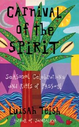 Carnival of the Spirit - Luisah Teish - 9781947826496