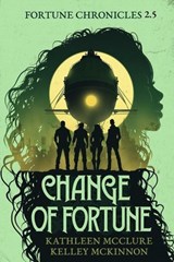 Change of Fortune - Kathleen McClure ; Kelley McKinnon - 9781947842250