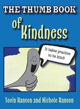 The Thumb Book of Kindness - HANSEN,  Tevin - 9781947854062