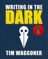 Writing in the Dark - Tim Waggoner - 9781947879195