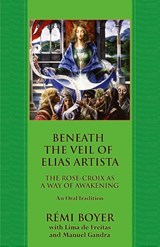 Beneath the Veil of Elias Artista - Remi Boyer ; Lima de Freitas - 9781947907171