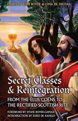 Secret Classes & Reintegration - Rémi Boyer ; Lima de Freitas - 9781947907300