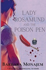 Lady Rosamund and the Poison Pen - MONAJEM,  Barbara - 9781947915275