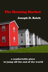 The Housing Market - Joseph D. Reich - 9781947917873