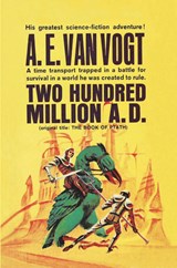 Twenty Hundred Million Years A.D. - A E Van Vogt - 9781947964686