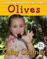 From the Farm to the Table Olives - Kathy Coatney - 9781947983083