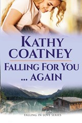 Falling For You...Again - Kathy Coatney ;  Kate Curran - 9781947983120