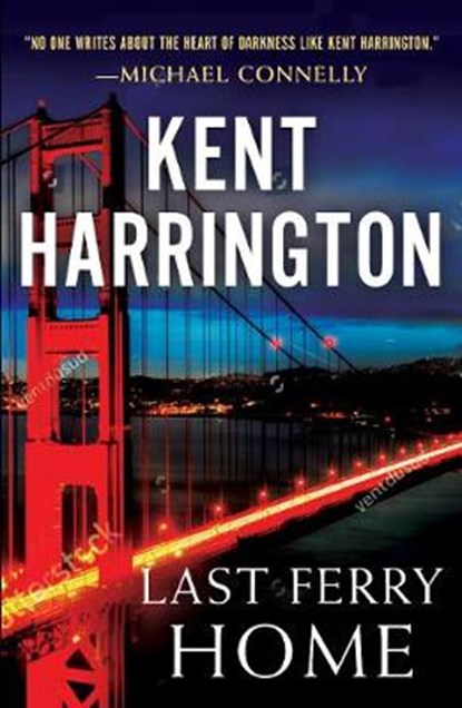 Last Ferry Home, HARRINGTON,  Kent - Gebonden - 9781947993099